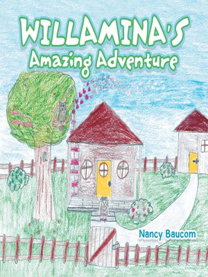 cover image of Willamina's  Amazing  Adventure